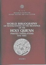 World Bibliography of Translations of the Meanings of the Holy Qur’an