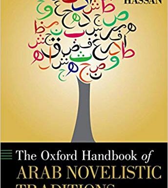 The Oxford Handbook of Arab Novelistic Tradition